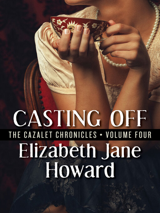 Title details for Casting Off by Elizabeth Jane Howard - Available